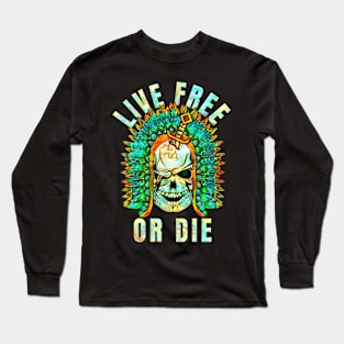 Life Free or Die Long Sleeve T-Shirt